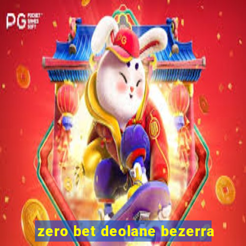 zero bet deolane bezerra