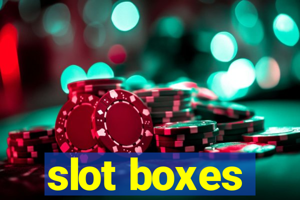 slot boxes