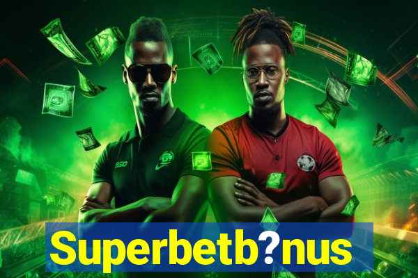 Superbetb?nus