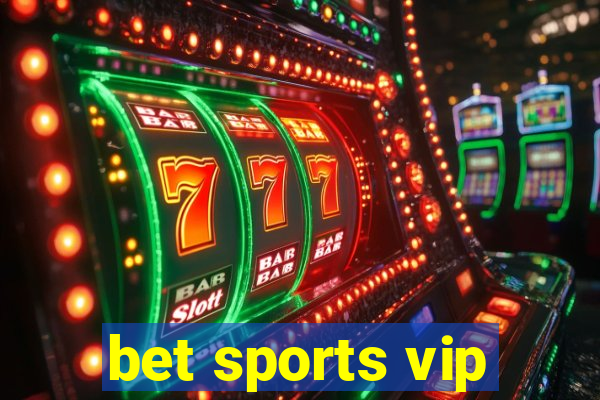 bet sports vip