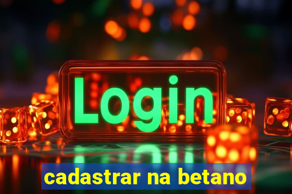 cadastrar na betano