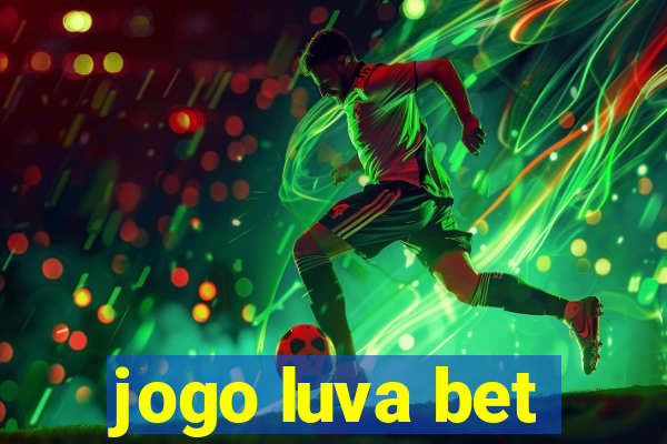 jogo luva bet