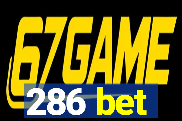 286 bet