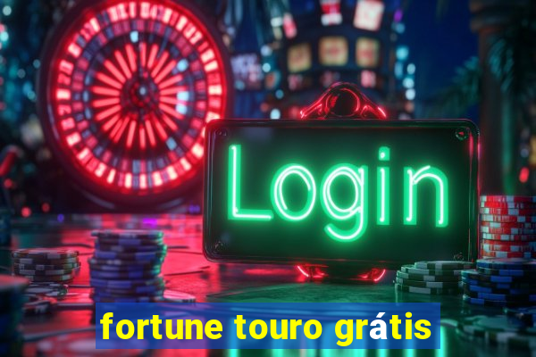 fortune touro grátis