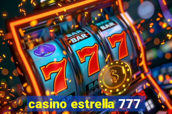 casino estrella 777