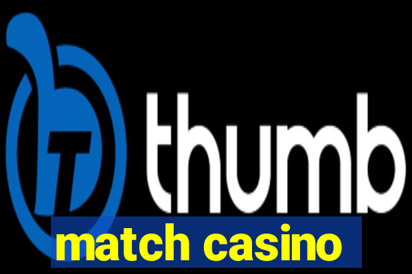 match casino