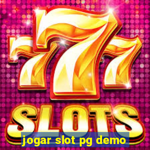 jogar slot pg demo