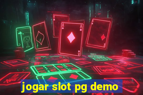 jogar slot pg demo