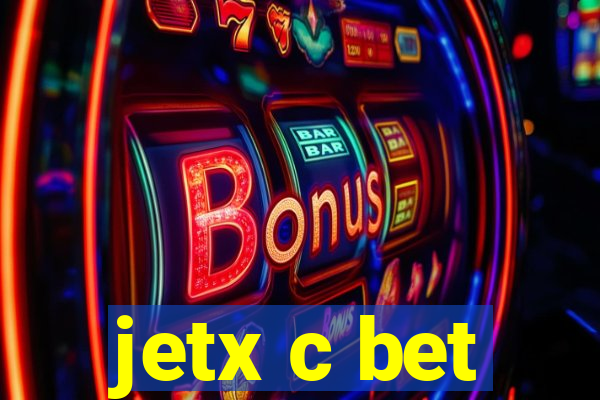 jetx c bet