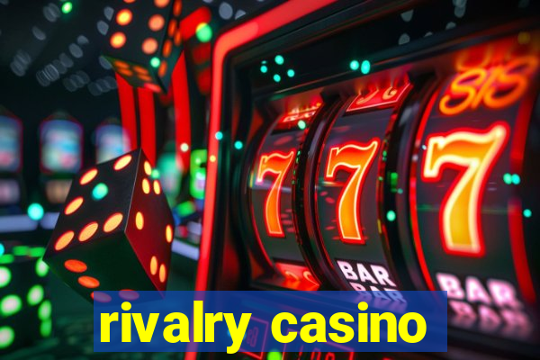 rivalry casino