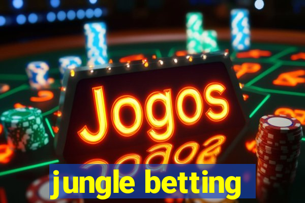 jungle betting