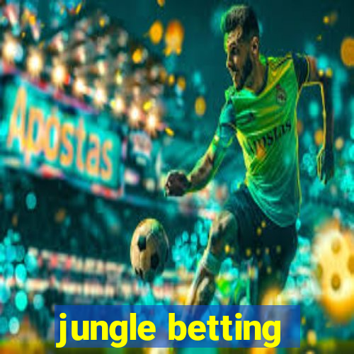 jungle betting