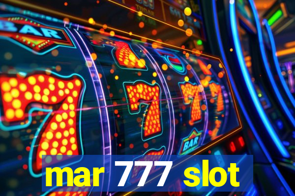 mar 777 slot