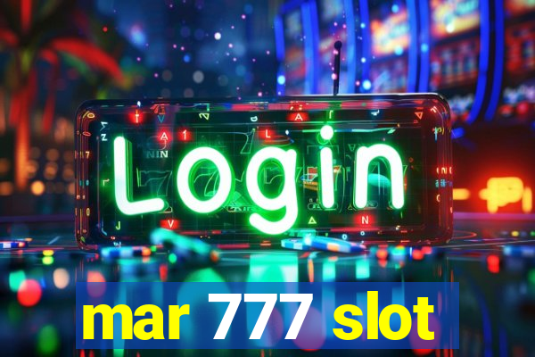 mar 777 slot