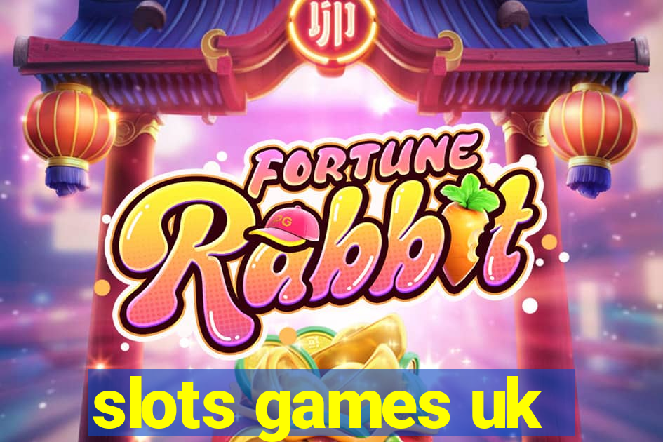 slots games uk