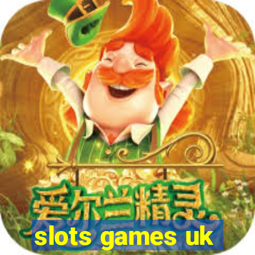 slots games uk