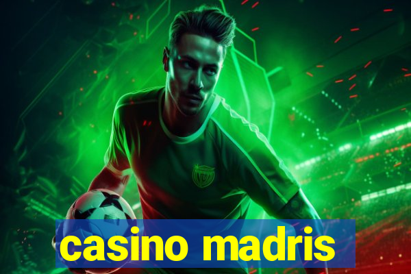 casino madris