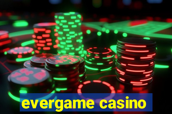 evergame casino