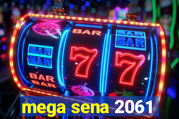 mega sena 2061