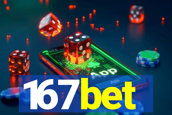 167bet