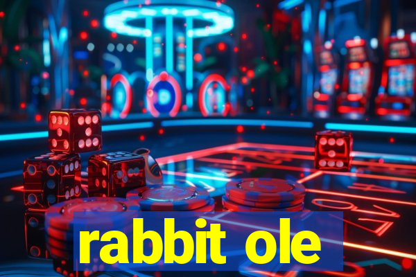 rabbit ole