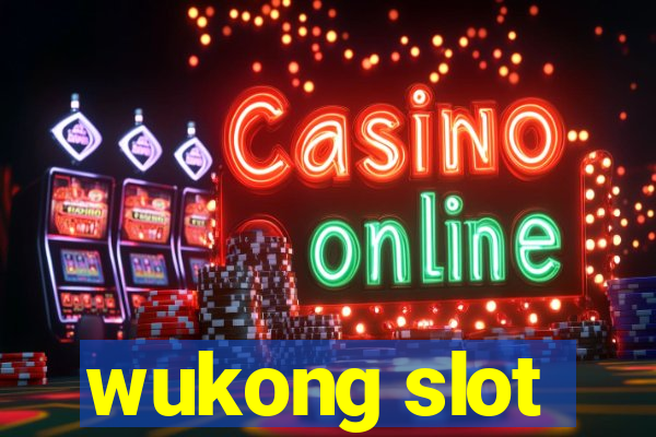 wukong slot