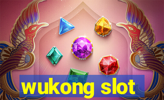 wukong slot