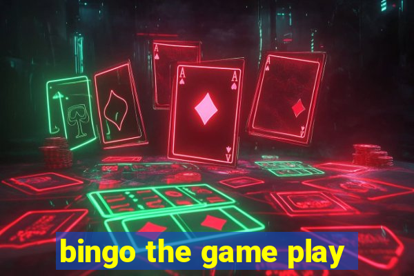 bingo the game play