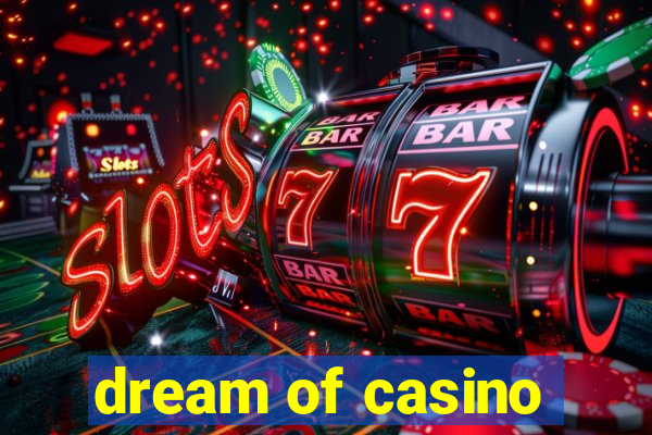 dream of casino