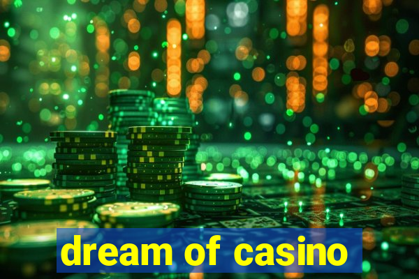 dream of casino