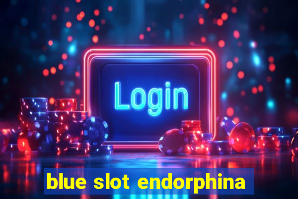 blue slot endorphina