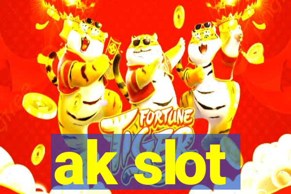 ak slot