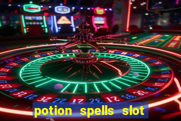 potion spells slot free play