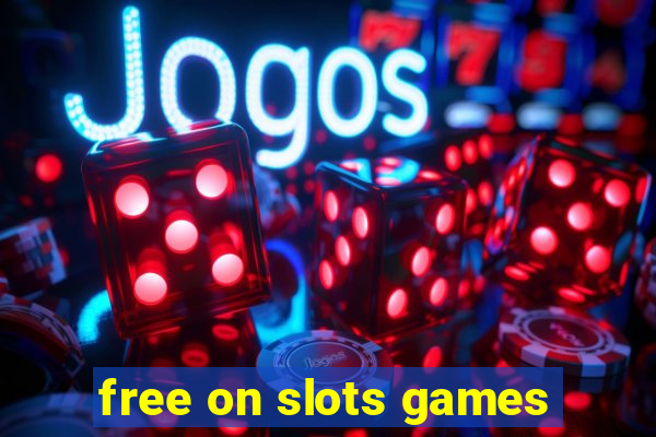 free on slots games