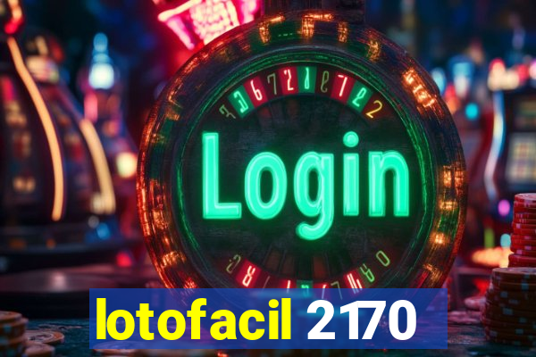 lotofacil 2170