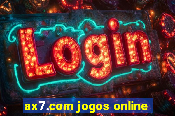 ax7.com jogos online