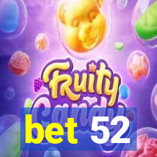 bet 52