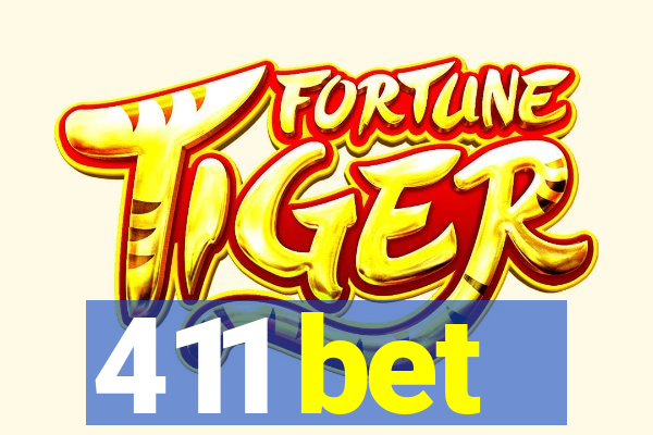 411 bet