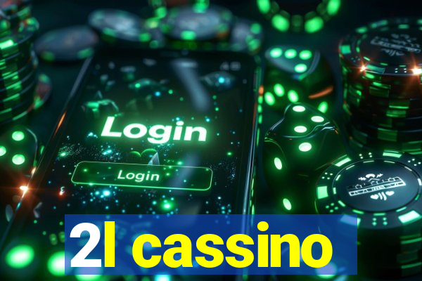 2l cassino