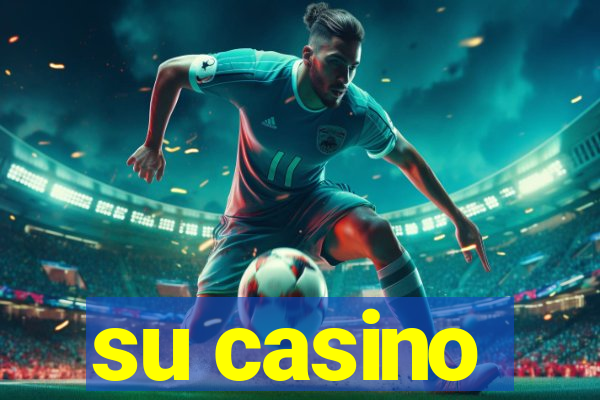 su casino