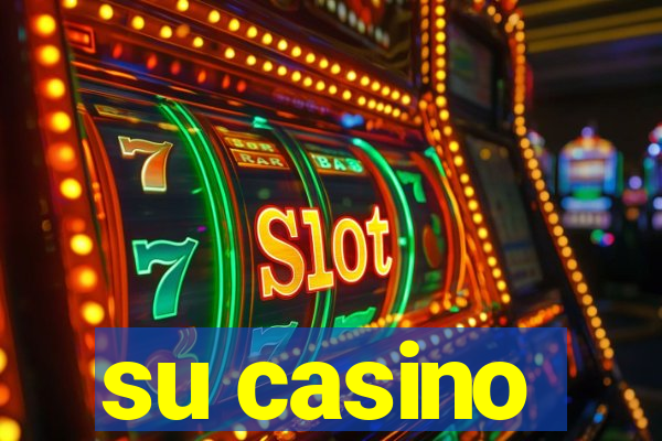 su casino