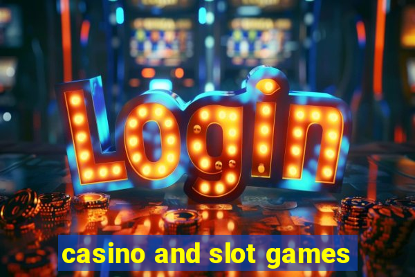 casino and slot games