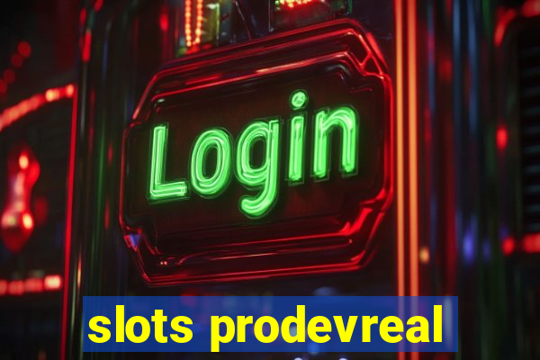 slots prodevreal