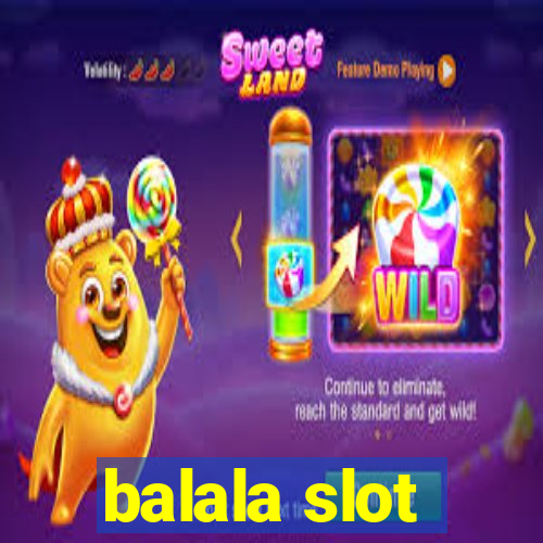 balala slot