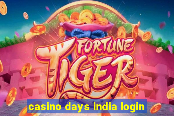 casino days india login