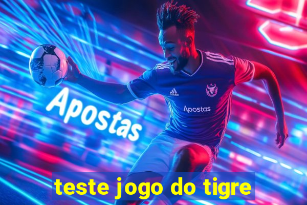 teste jogo do tigre