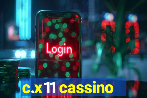 c.x11 cassino