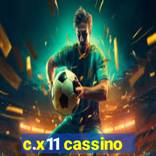 c.x11 cassino