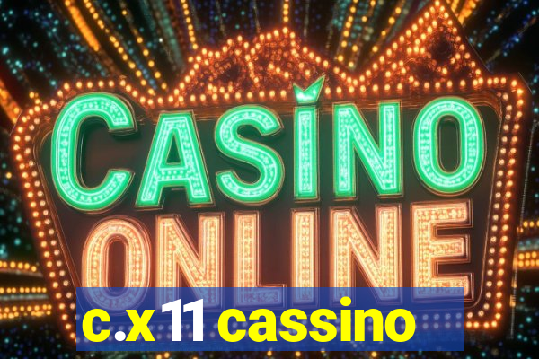 c.x11 cassino