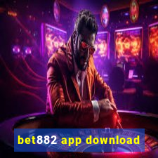 bet882 app download